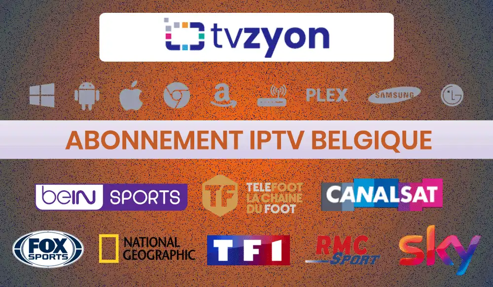 Abonnement IPTV Belgique Meilleur Service IPTV 2024